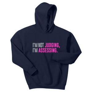 I'm Not Judging I'm Assessing Funny Sarcasm Premium Kids Hoodie