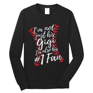 I'm Not Just His Gigi I'm His Number One Fan Baseball Cute Long Sleeve Shirt