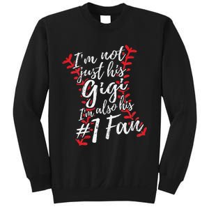 I'm Not Just His Gigi I'm His Number One Fan Baseball Cute Sweatshirt