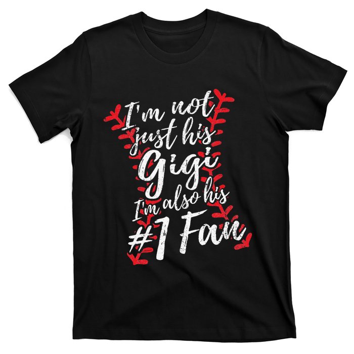 I'm Not Just His Gigi I'm His Number One Fan Baseball Cute T-Shirt