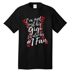 I'm Not Just His Gigi I'm His Number One Fan Baseball Cute Tall T-Shirt