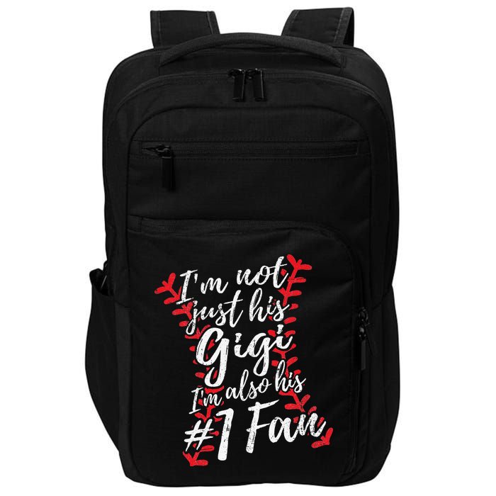 I'm Not Just His Gigi I'm His Number One Fan Baseball Cute Impact Tech Backpack