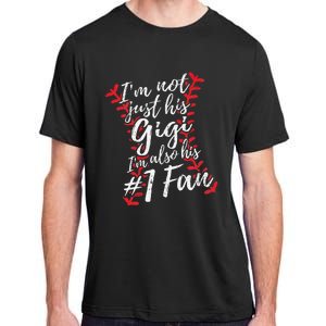 I'm Not Just His Gigi I'm His Number One Fan Baseball Cute Adult ChromaSoft Performance T-Shirt