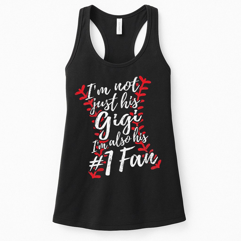 I'm Not Just His Gigi I'm His Number One Fan Baseball Cute Womens Tank Top