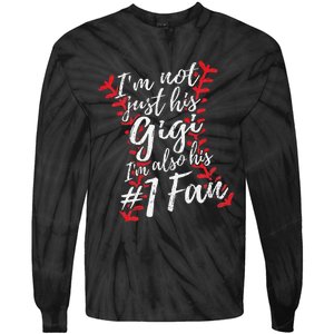 I'm Not Just His Gigi I'm His Number One Fan Baseball Cute Tie-Dye Long Sleeve Shirt