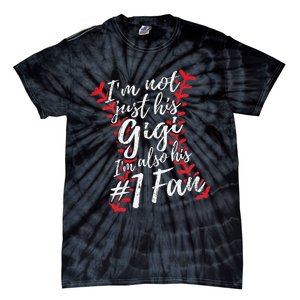 I'm Not Just His Gigi I'm His Number One Fan Baseball Cute Tie-Dye T-Shirt