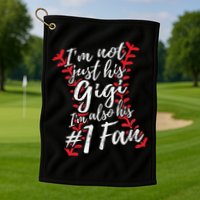 I'm Not Just His Gigi I'm His Number One Fan Baseball Cute Golf Towel