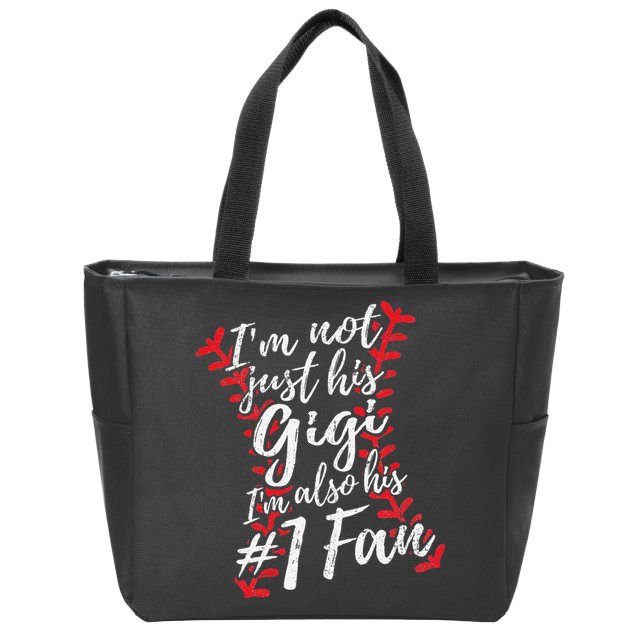 I'm Not Just His Gigi I'm His Number One Fan Baseball Cute Zip Tote Bag