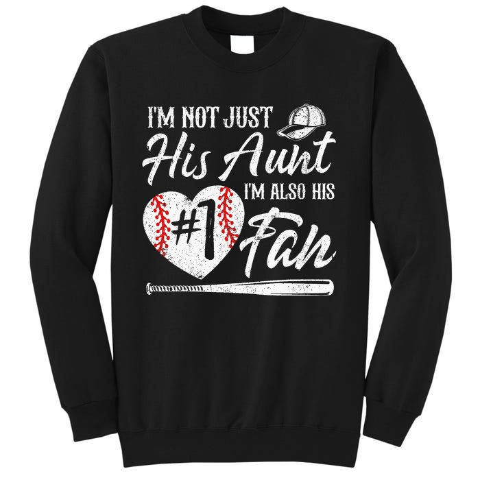 I'm Not Just His Aunt I'm His Number One Fan Baseball Tall Sweatshirt