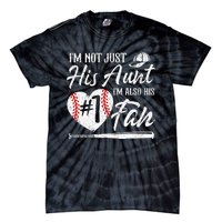 I'm Not Just His Aunt I'm His Number One Fan Baseball Tie-Dye T-Shirt