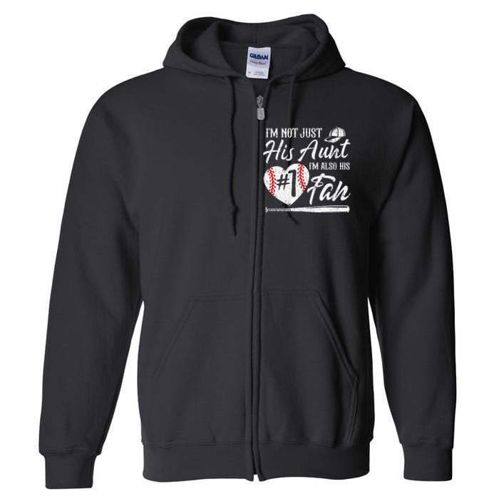 I'm Not Just His Aunt I'm His Number One Fan Baseball Full Zip Hoodie