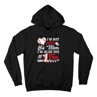 I'm Not Just His Mom I'm His Number One Fan Baseball Cute Hoodie