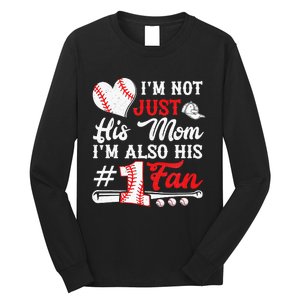 I'm Not Just His Mom I'm His Number One Fan Baseball Cute Long Sleeve Shirt