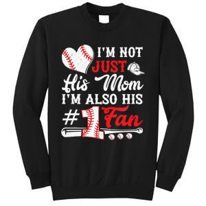 I'm Not Just His Mom I'm His Number One Fan Baseball Cute Sweatshirt