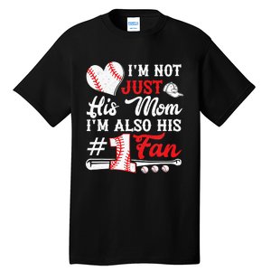 I'm Not Just His Mom I'm His Number One Fan Baseball Cute Tall T-Shirt