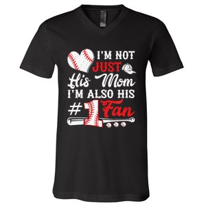 I'm Not Just His Mom I'm His Number One Fan Baseball Cute V-Neck T-Shirt