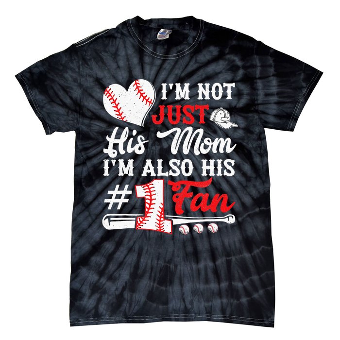 I'm Not Just His Mom I'm His Number One Fan Baseball Cute Tie-Dye T-Shirt