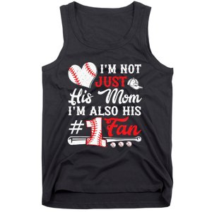 I'm Not Just His Mom I'm His Number One Fan Baseball Cute Tank Top