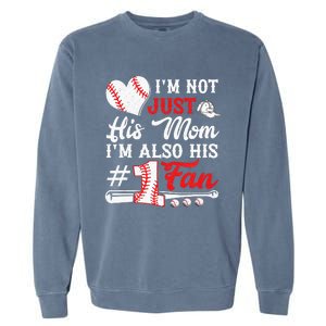 I'm Not Just His Mom I'm His Number One Fan Baseball Cute Garment-Dyed Sweatshirt