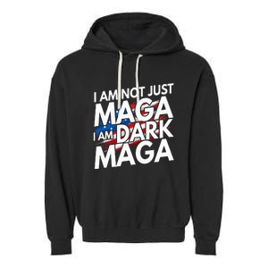 IM Not Just Maga IM Dark Maga Trump 2024 Elections Garment-Dyed Fleece Hoodie