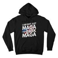 IM Not Just Maga IM Dark Maga Trump 2024 Elections Hoodie