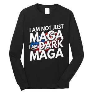 IM Not Just Maga IM Dark Maga Trump 2024 Elections Long Sleeve Shirt