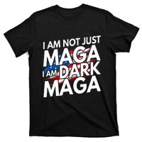 IM Not Just Maga IM Dark Maga Trump 2024 Elections T-Shirt