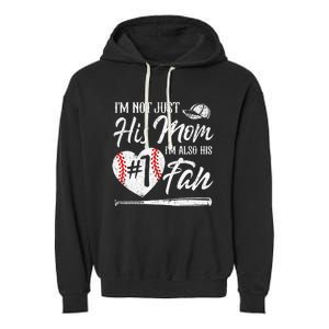 I'm Not Just His Mom I'm His Number One Fan Baseball Cute Garment-Dyed Fleece Hoodie