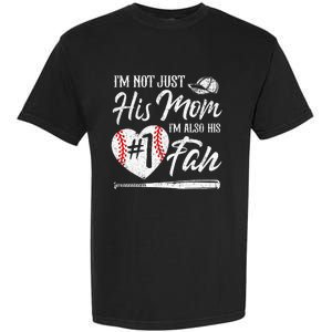 I'm Not Just His Mom I'm His Number One Fan Baseball Cute Garment-Dyed Heavyweight T-Shirt