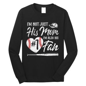 I'm Not Just His Mom I'm His Number One Fan Baseball Cute Long Sleeve Shirt