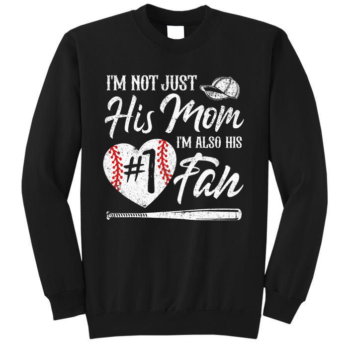 I'm Not Just His Mom I'm His Number One Fan Baseball Cute Sweatshirt