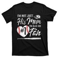 I'm Not Just His Mom I'm His Number One Fan Baseball Cute T-Shirt