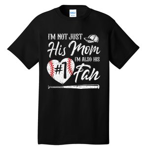 I'm Not Just His Mom I'm His Number One Fan Baseball Cute Tall T-Shirt