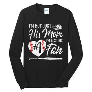 I'm Not Just His Mom I'm His Number One Fan Baseball Cute Tall Long Sleeve T-Shirt