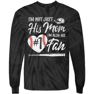 I'm Not Just His Mom I'm His Number One Fan Baseball Cute Tie-Dye Long Sleeve Shirt