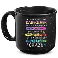 I'm Not Just A Caregiver I'm A Big Cup Of Wonderful Covered 15oz Campfire Ceramic Mug