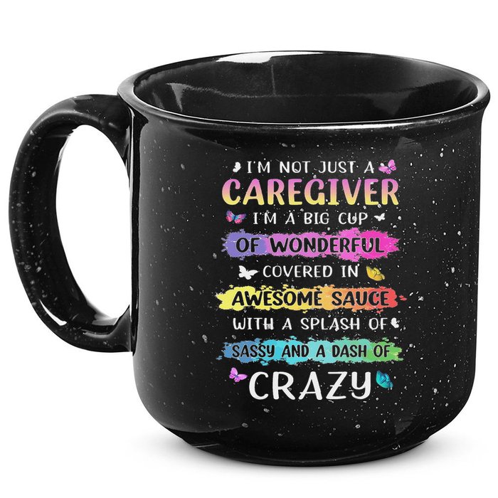 I'm Not Just A Caregiver I'm A Big Cup Of Wonderful Covered 15oz Campfire Ceramic Mug