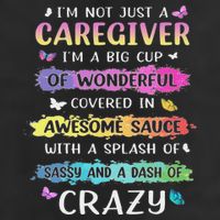 I'm Not Just A Caregiver I'm A Big Cup Of Wonderful Covered 15oz Campfire Ceramic Mug