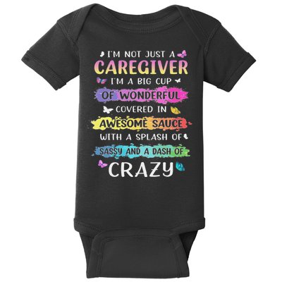 I'm Not Just A Caregiver I'm A Big Cup Of Wonderful Covered Baby Bodysuit