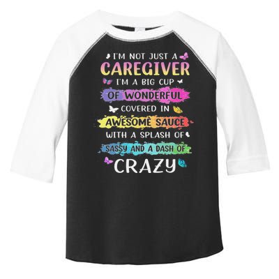 I'm Not Just A Caregiver I'm A Big Cup Of Wonderful Covered Toddler Fine Jersey T-Shirt