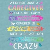 I'm Not Just A Caregiver I'm A Big Cup Of Wonderful Covered Sueded Cloud Jersey T-Shirt