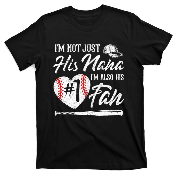 I'm Not Just His Nana I'm His Number One Fan Baseball Cute T-Shirt