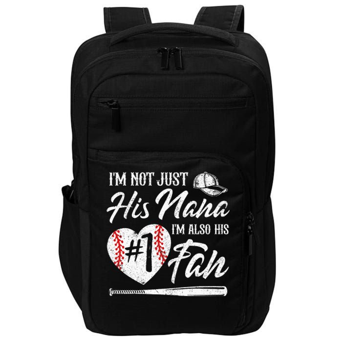 I'm Not Just His Nana I'm His Number One Fan Baseball Cute Impact Tech Backpack