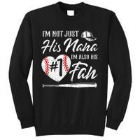 I'm Not Just His Nana I'm His Number One Fan Baseball Cute Tall Sweatshirt