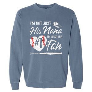 I'm Not Just His Nana I'm His Number One Fan Baseball Cute Garment-Dyed Sweatshirt