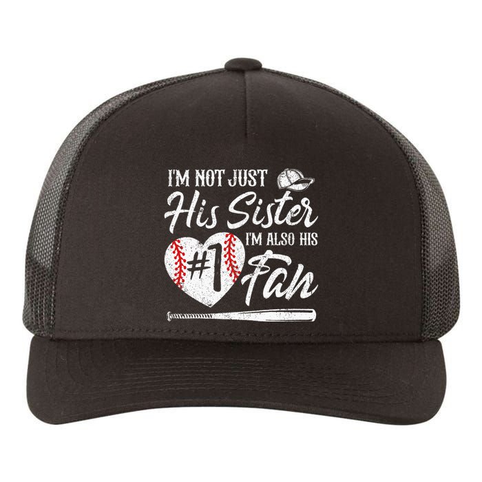 Im Not Just His Sister Im His Number One Fan Baseball Cute Yupoong Adult 5-Panel Trucker Hat