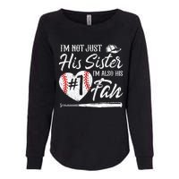 Im Not Just His Sister Im His Number One Fan Baseball Cute Womens California Wash Sweatshirt