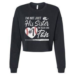 Im Not Just His Sister Im His Number One Fan Baseball Cute Cropped Pullover Crew