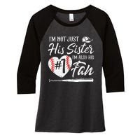 Im Not Just His Sister Im His Number One Fan Baseball Cute Women's Tri-Blend 3/4-Sleeve Raglan Shirt