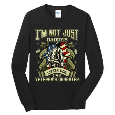 Im Not Just A Daddys Little Girl Im A Veterans Daughter Tall Long Sleeve T-Shirt